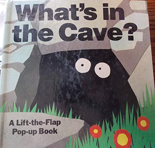 9780030025549: What's in the cave?: Let's find out (A Lift-the-flap pop-up book) [Hardcover]...