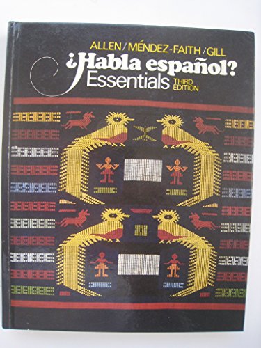 Habla Espa~nol?: Essentials (9780030027543) by Edward David Allen; Teresa Mendez-Faith; Mary McVey Gill