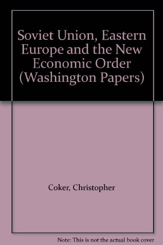 9780030027895: Soviet Union, Eastern Europe and the New Economic Order (The Washington Papers)