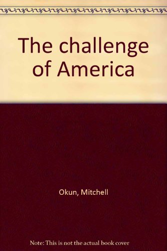 Beispielbild fr The Challenge of America: From the Early Beginnings Through Reconstruction zum Verkauf von gearbooks