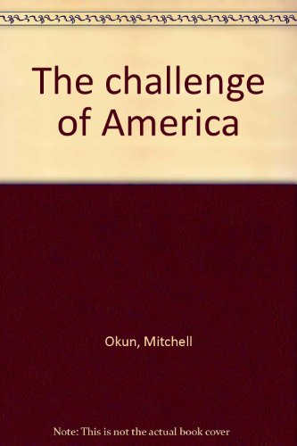 9780030028717: The challenge of America