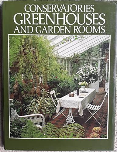 Conservatories, Greenhouses, And Garden Rooms