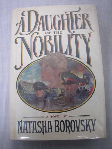 Beispielbild fr A Daughter of the Nobility zum Verkauf von Better World Books