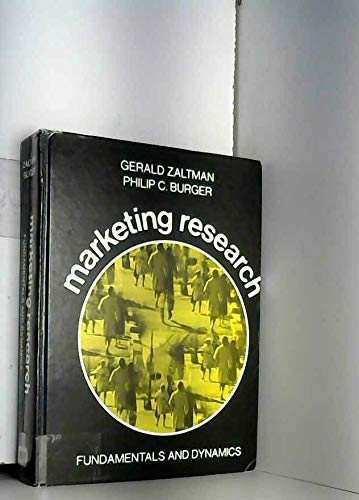 Marketing research: Fundamentals and dynamics (9780030035661) by Gerald Zaltman