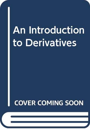 Stock image for An Introduction to Derivatives for sale by WorldofBooks