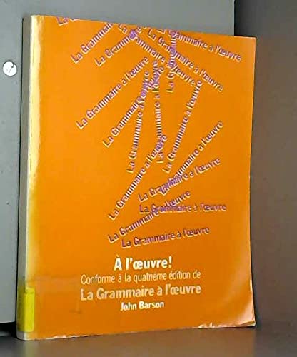 Stock image for La Grammaire A L'Oeuvre for sale by ThriftBooks-Atlanta