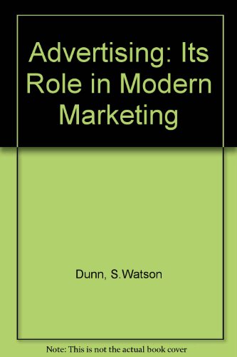 Imagen de archivo de Advertising:Its Role in Modern Marketing: Its Role in Modern Marketing a la venta por Bernhard Kiewel Rare Books