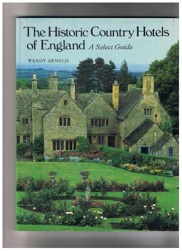 Beispielbild fr The Historic Country Hotels of England: A Select Guide zum Verkauf von WorldofBooks