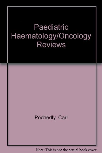 Beispielbild fr Paediatric Haematology/Oncology Reviews zum Verkauf von PsychoBabel & Skoob Books