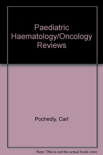 Paediatric Haematology/Oncology Reviews