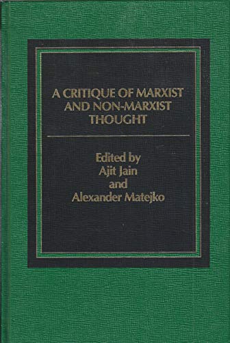 Imagen de archivo de A Critique of Marxist and non-Marxist thought a la venta por Richard Park, Bookseller