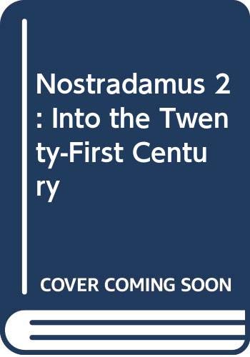 Nostradamus 2: Into the Twenty-First Century (English and French Edition) (9780030044335) by Fontbrune, Jean Charles De; De Fontbrune, Jean-Charles; Lykiard, Alexis; Nostradamus