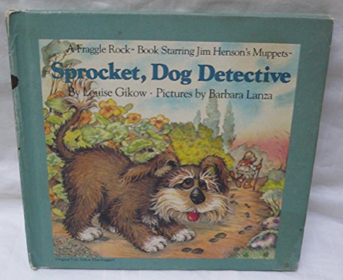 Beispielbild fr Sprocket, Dog Detective (Fraggle Rock Books) zum Verkauf von Orion Tech