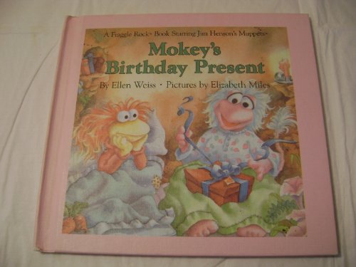 Beispielbild fr Mokey's Birthday Present (A Fraggle Rock Book Starring Jim Henson's Muppets) zum Verkauf von Gulf Coast Books