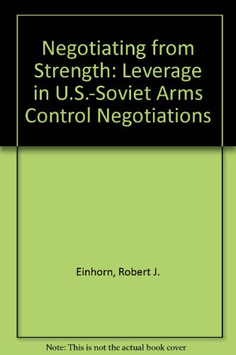 Stock image for Negotiating from Strength: Leverage in U.S.-Soviet Arms Control Negotiations (Praeger Special Studies Series in Comparative Education) for sale by Good Buy 2 You LLC