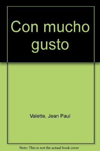 Con mucho gusto (9780030048333) by Valette, Jean Paul