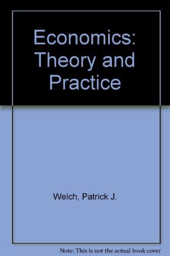 9780030048791: Economics: Theory and Practice
