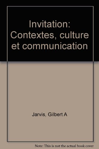 Stock image for Invitation: Contextes, culture et communication (French Edition) for sale by SecondSale