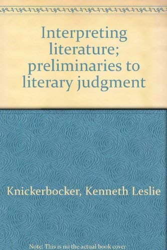Imagen de archivo de Interpreting Literature; Preliminaries to Literary Judgment a la venta por Better World Books