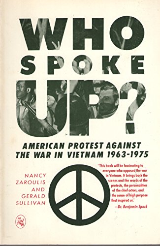 9780030056031: Who spoke up?: American protest against the war in Vietnam, 1963-1975