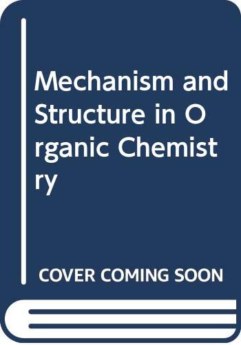 9780030056109: Mechanism and Structure in Organic Chemistry