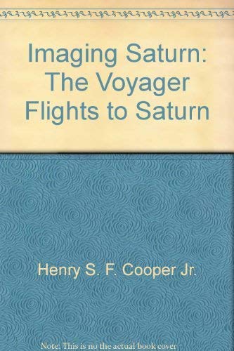 Beispielbild fr Imaging Saturn: The Voyager Flights to Saturn zum Verkauf von Wonder Book