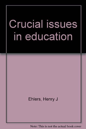 9780030056819: Title: Crucial issues in education