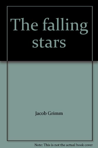 Stock image for The Brothers Grimm. The falling stars for sale by Rob the Book Man