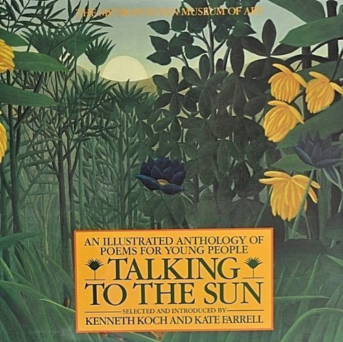 Stock image for Talking to the Sun: An Illustrated Anthology of Poems for Young People for sale by ThriftBooks-Atlanta