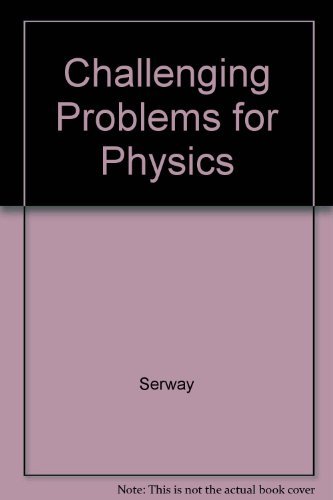 9780030059223: Challenging Problems for Physics.