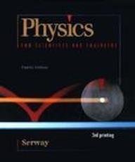 9780030059322: Physics for Scientists & Engineers