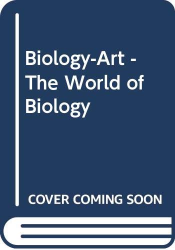 Stock image for Biology-Art - The World of Biology for sale by Bulrushed Books