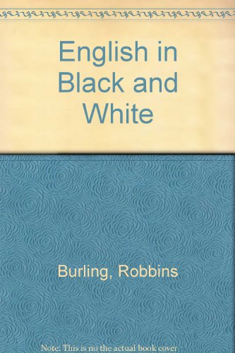 English in Black and White (9780030060113) by Burling, Robbins