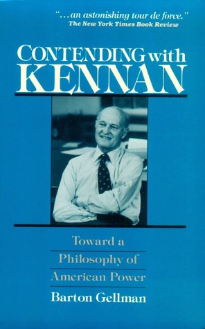 Imagen de archivo de Contending with Kennan : Toward a Philosophy of American Power a la venta por Better World Books
