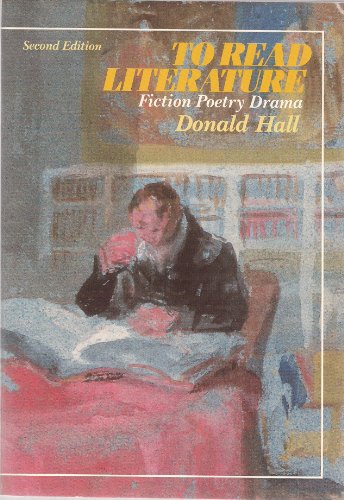 9780030062070: To Read Literature: Fiction, Poetry, Drama