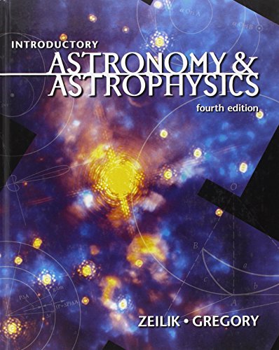 Introductory Astronomy and Astrophysics (Saunders Golden Sunburst Series) (9780030062285) by Gregory, Stephen A.; Zeilik, Michael