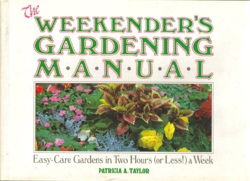 9780030063299: The Weekender's Gardening Manual