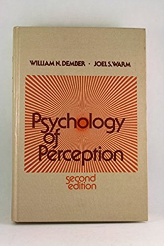 Psychology of perception (9780030064265) by Dember, William N