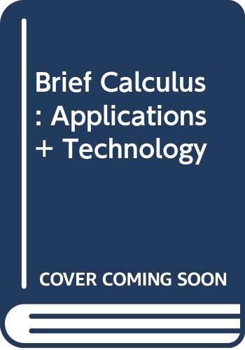 Imagen de archivo de Brief Calculus: Applications + Technology a la venta por The Book Cellar, LLC