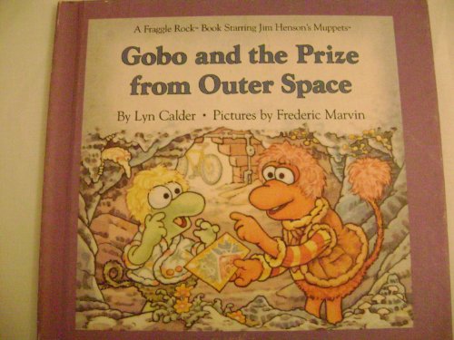 Stock image for Gobo and the Prize from Outer Space (Fraggle Rock Storybook) for sale by Wonder Book