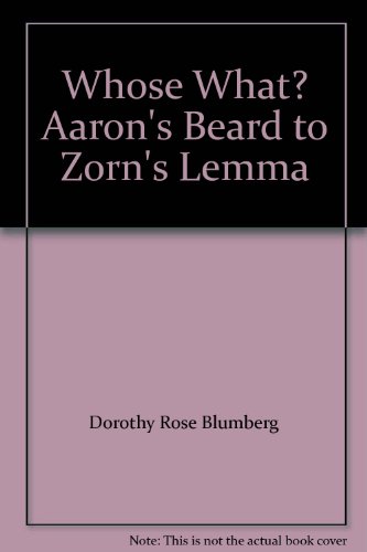 Beispielbild fr Whose What? Aaron's Beard to Zorn's Lemma zum Verkauf von Bank of Books
