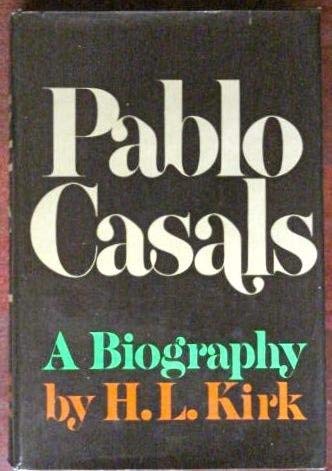 9780030076169: Pablo Casals : A Biography