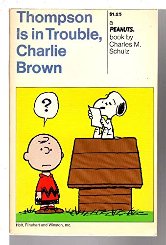 Beispielbild fr Thompson Is in Trouble, Charlie Brown : A New Peanuts Book zum Verkauf von Better World Books