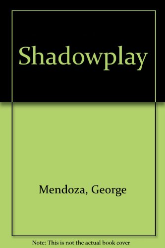 Beispielbild fr Shadowplay zum Verkauf von Better World Books