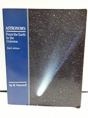 Astronomy: From the Earth to the Universe (Saunders Golden Sunburst Series) - Pasachoff, Jay M.