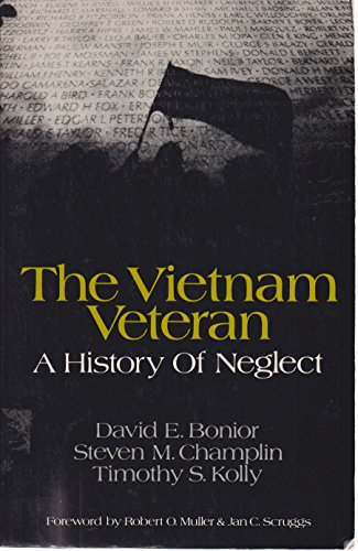 Stock image for The Vietnam Veteran: A History of Neglect for sale by Ground Zero Books, Ltd.