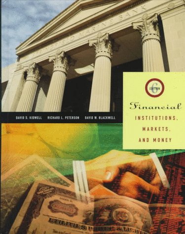 Beispielbild fr Financial Institutions Markets and Money (The Dryden Press series in finance) zum Verkauf von Wonder Book