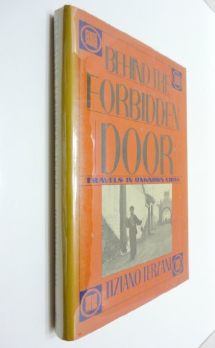 9780030085086: Behind the Forbidden Door: Travels in Unknown China