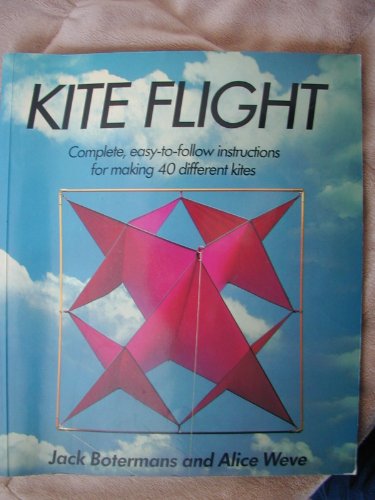 Beispielbild fr Kite Flight: Complete, Easy-To-Follow Instructions for Making 40 Different Kites (English and Dutch Edition) zum Verkauf von Wonder Book