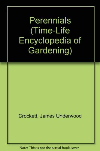 Beispielbild fr Perennials (Time-Life Encyclopedia of Gardening) zum Verkauf von Wonder Book